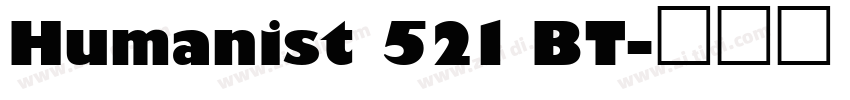 Humanist 521 BT字体转换